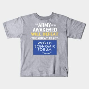 The Army of the Awakened Will Defeat the Great Reset Kids T-Shirt